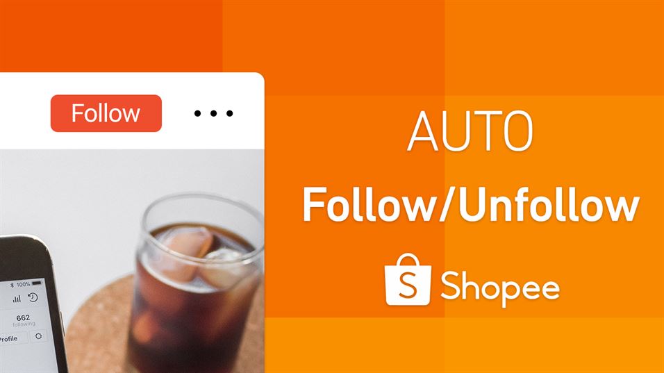 Auto Follow/Unfollow Shopee