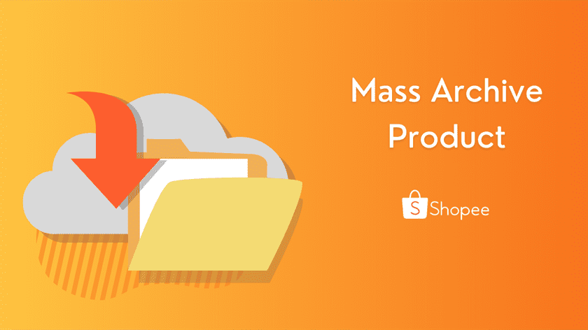 Mass Archive Product Shopee